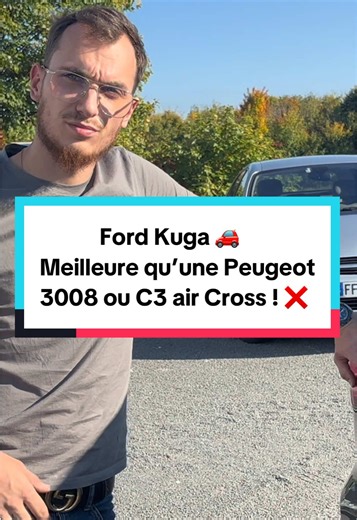 Comparaison des voitures : Ford Kuga ou Peugeot 3008 ?
