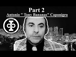 Part 2 Antonio Tony Bananas Caponigro Full Video I Philadelphia Crime Family