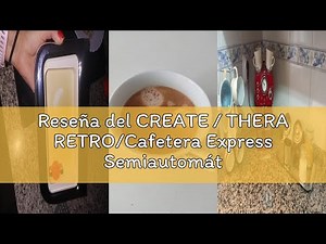 Reseña del CREATE / THERA RETRO/Cafetera Express Semiautomática arena mate y madera / 20 bares, braz
