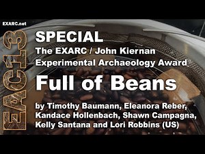 Full of Beans: An Experimental Archaeology Project to Identify the Common Bean (Phaseolus vulgaris)