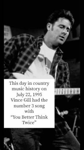 This day in country music history on 7/22/1995 Vince Gill was in the top 5 #countrymusic #90smusic