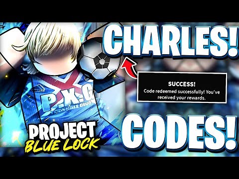 [CHARLES] All LATEST CHARLES UPDATE CODES FOR PROJECT BLUE LOCK! ROBLOX PROJECT BLUE LOCK CODES