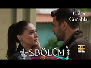 Güller ve Günahlar 5. Bölüm | Review|