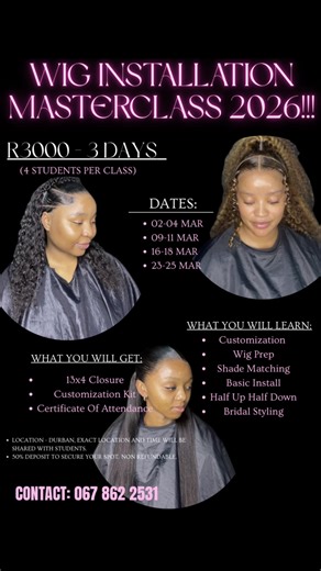 2026 Wig Installation Masterclass R3000 for 3Days. Secure your seat now, before it’s too late. 📞 067/862/2531 for banking details. #wiginstallationmasterclass #fyp #trendingvideo #installation #trendingsound #durbaninstallation