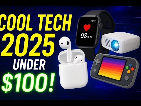 Cool Tech Under $100 in 2025 🤯 | Best Budget Gadgets