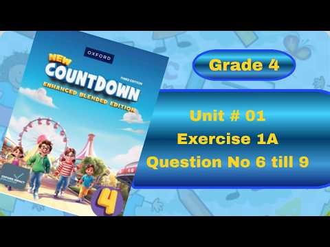 Exercise 1a | Question No 6 till 9 | Grade 4 | New Oxford countdown