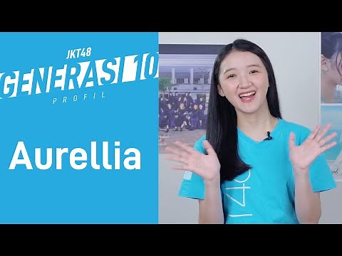 JKT48 10th Generation Profile: Aurellia (Lia)