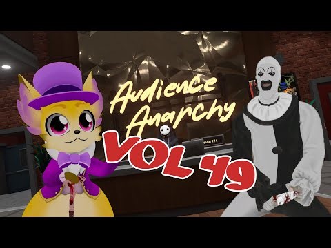 vrchat audience anarchy vol 49