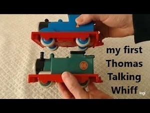 my first thomas talking Whiff battery operated train