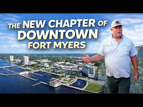 Downtown Fort Myers: From Frontier Fort to Thriving City