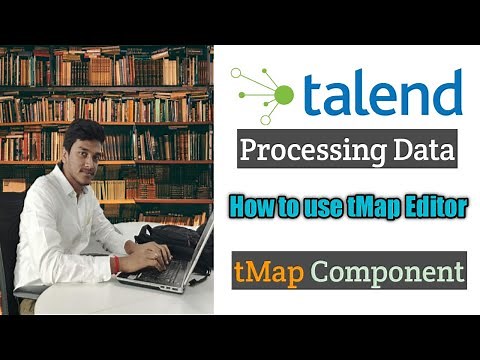 16.What is tMap Editor in Talend and How to use it l tMap l Processing Data l Data Integration
