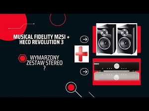 Zestaw stereo Musical Fidelity M2si, kolumny Heco Revolution 3, DAC Topping E30