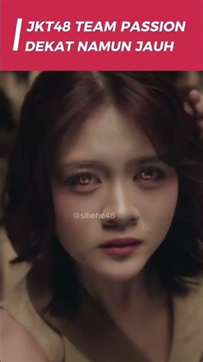 JKT48 TEAM PASSION MV 近いのに離れてる DEKAT NAMUN JAUH SUDAH DIRILIS #jkt48 #christyjkt48