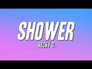 Becky G - Shower (Lyrics)