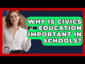 Why Is Civics Education Important in Schools? - Inside the Legislative Branch