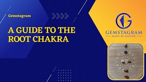 A Guide To The Root Chakra