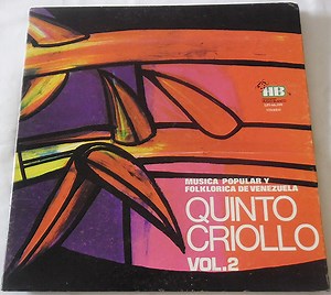 Quinto Criollo - Música Popular y Folklórica De Venezuela Vol.2