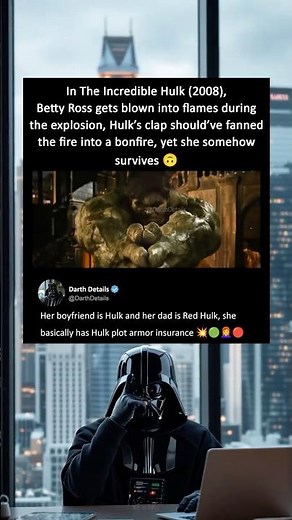 In The Incredible Hulk (2008), Betty Ross gets blown into flames during the explosion