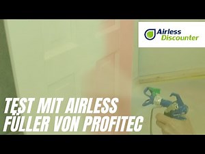 Test mit Airless Füller von ProfiTec