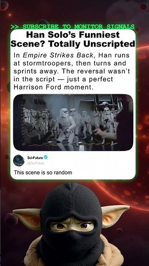 Han Solo’s Funniest Moment? Totally Unscripted