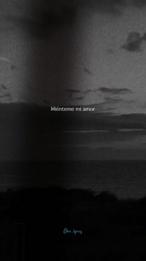 Miénteme 🤕🖤✨