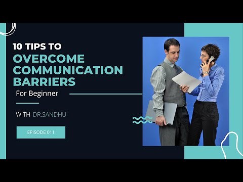 10 Tips to Overcome Communication Barriers-Business Communication-BMR