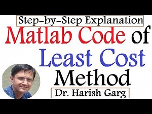 MATLAB CODE of Least Cost Matrix Method