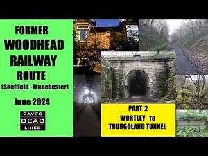The WOODHEAD Route. Old railway from Wortley to Thurgoland Tunnel . Sheffield June 2024