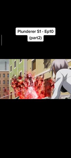 #plunderer_anime #anime #fypシ #fyp #animetiktok