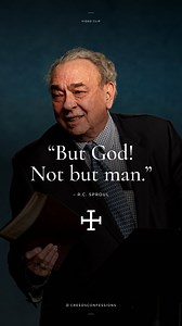 23K views · 684 reactions | “But God! Not but man.” – R.C. Sproul Chosen by God Ephesians 2:4-5 #rcsproul #gospel #scripture #reformed #creedsconfessions #christ #salvation #christian #theologian #preacher | Creeds & Confessions | Facebook