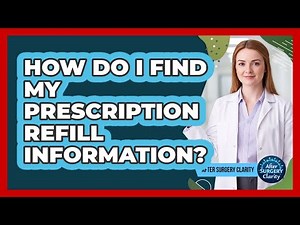 How Do I Find My Prescription Refill Information?