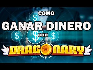 Como GANAR DINERO con Dragonary Todas las formas que Hay!