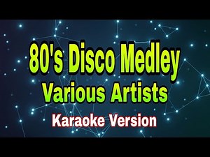 80's Disco Medley - Various Artists/karaoke version