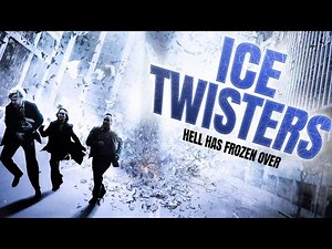 Ice Twisters Full Movie | Disaster Movies | The Midnight Screening