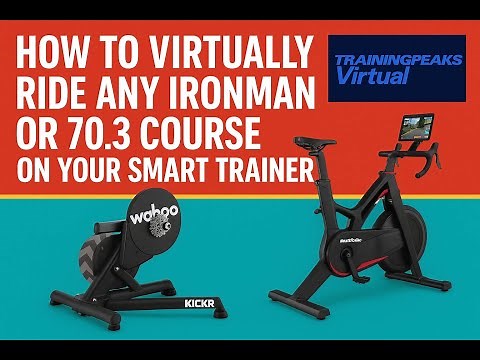 How to virtually ride any Ironman or 70.3 course on your smart trainer