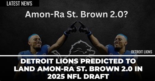 Detroit Lions Predicted to Land Amon-Ra St. Brown 2.0 in 2025 NFL Draft