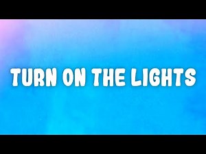 Future - Turn On The Lights