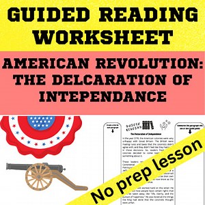 American Revolution - The Declaration of Independence Guided Reading worksheet