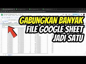 Cara Menggabungkan Banyak File Google Sheet Menjadi Satu Tanpa Copy Paste (Bisa Update Otomatis)