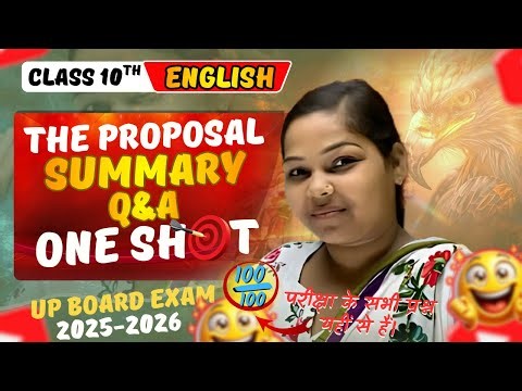 The Proposal Full Notes PDF Class 10