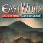 Andy Irvine & Davy Spillane - East Wind