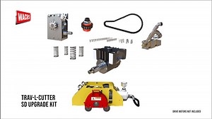 Trav-L-Cutter® SD Upgrade Kits - Wachs - Tools for the Piping Industry