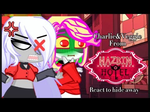 Charlie and veggie from hazbin hotel react to hideaway//hazbin hotel//