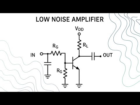 Low noise amplifier circuit, Working and Construction