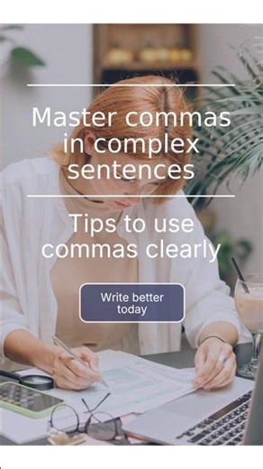 Master commas in complex sentences