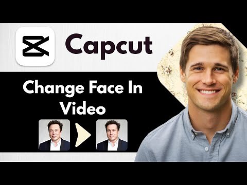 How To Change Face In Video Using CapCut - Full Guide
