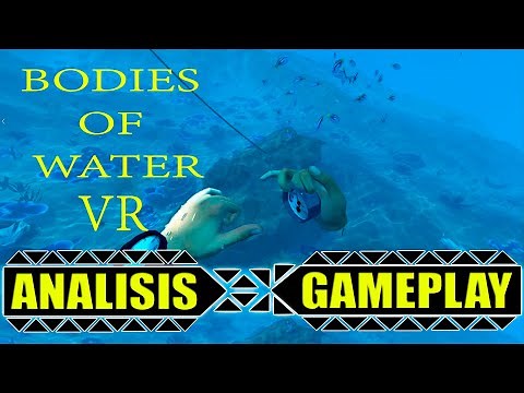 Jugamos a [ Bodies of Water VR ] Tutorial y paseo por la playa