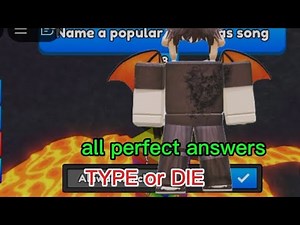 Type or Die All perfect answers! | Roblox