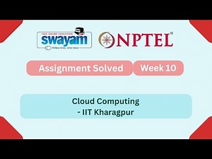 Cloud Computing Week 10 || NPTEL ANSWERS 2025 || MYSWAYAM || #nptel #nptel2025 #myswayam