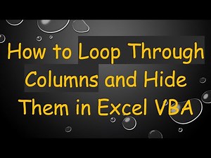 How to Loop Through Columns and Hide Them in Excel VBA